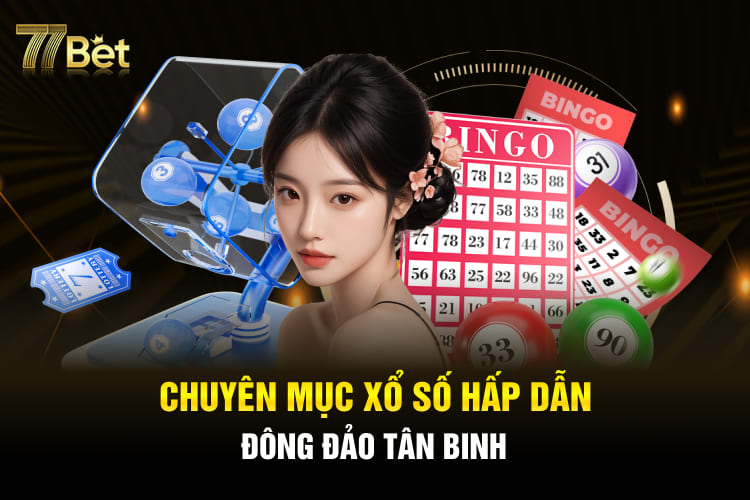 Chuyên mục xổ số hấp dẫn đông đảo tân binh