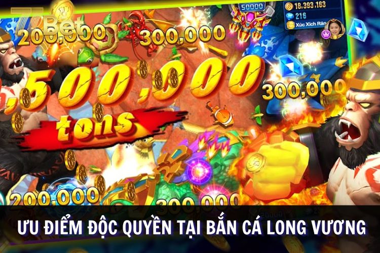 Điểm mạnh nổi bật đáng kể của bắn cá long vương