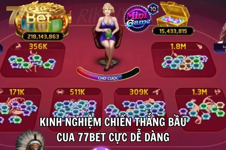 Kinh nghiệm chiến thắng bầu cua 77Bet cực dễ dàng