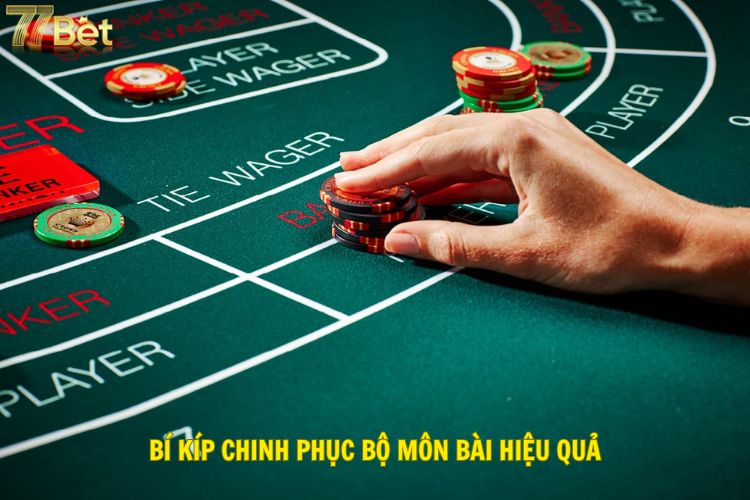 Bí kíp chinh phục bộ môn bài hiệu quả